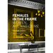 Females in the Frame: Women, Art, and Crime
