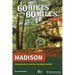 60 Hikes Within 60 Miles: Madison: Including Dane and Surrounding Counties