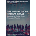 The Virtual Group Therapy Circle: Advances in Online Group Theory and Practice