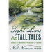 Tight Lines and Tall Tales: Stories of Southern Appalachian Fly Fishing