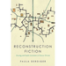 Reconstruction Fiction: Housing and Realist Literature in Postwar Britain