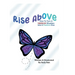 Rise Above: How to Turn a Negative Situation into a Positive One