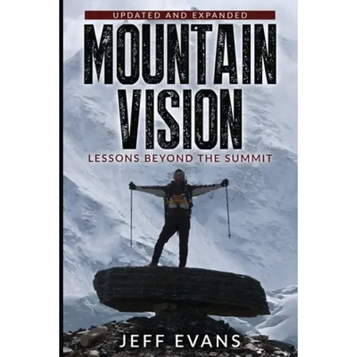 Mountain Vision: Lessons Beyond the Summit