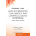 Lived Experiences, Challenges, and Learnings about Dyspraxia: Toward Greater Inclusion