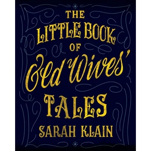 The Little Book Of Old Wives' Tales