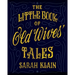 The Little Book Of Old Wives' Tales