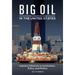 Big Oil in the United States: Industry Influence on Institutions, Policy, and Politics