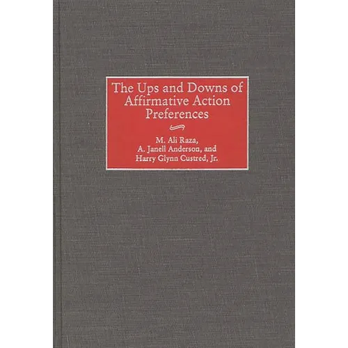 The Ups and Downs of Affirmative Action Preferences