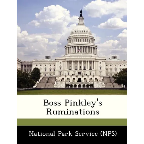 Boss Pinkley's Ruminations