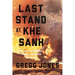 Last Stand at Khe Sanh: The U.S. Marines' Finest Hour in Vietnam