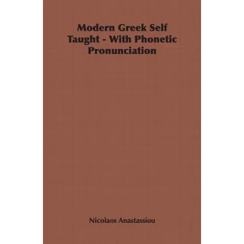 Modern Greek Self Taught - With Phonetic Pronunciation
