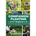 Companion Planting for Beginners: Practical Guide to Organic Gardening. How to Reduce Pests and Fight Disease Without Chemicals. Crop Rotation can be