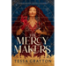 The Mercy Makers
