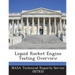 Liquid Rocket Engine Testing Overview