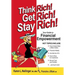Think Rich! Get Rich! Stay Rich!