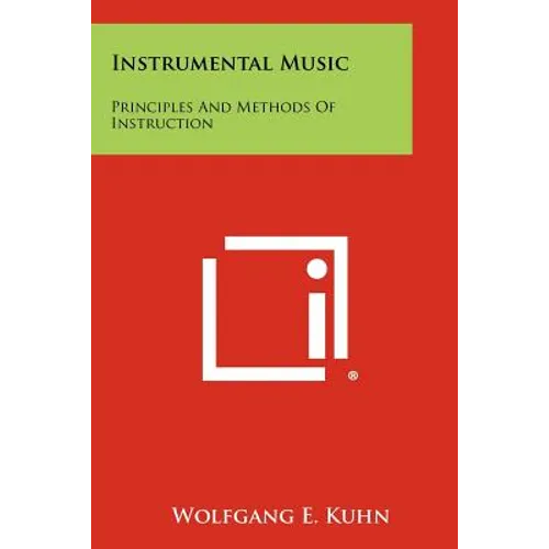 Instrumental Music: Principles And Methods Of Instruction
