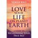 Love Your Life on Planet Earth: A Guide to Recognising Your True Self