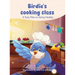 Birdie's Cooking Class: A Tasty Take on Eating Healthy
