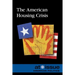 The American Housing Crisis