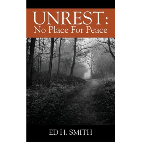 Unrest: No Place For Peace