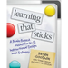 Learning That Sticks: A Brain-Based Model for K-12 Instructional Design and Delivery