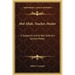 Abd Allah, Teacher, Healer: A Sequel to And It Was Told of a Certain Potter