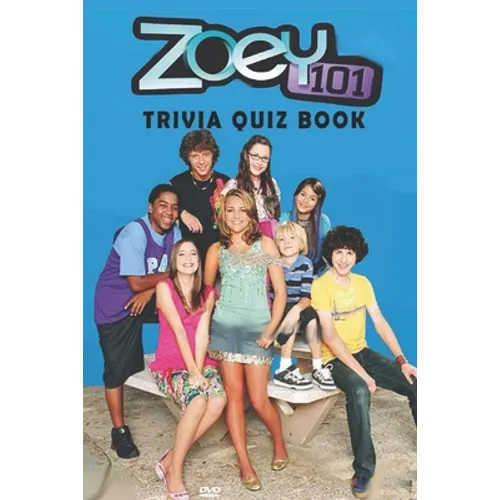 Zoey 101: Trivia Quiz Book