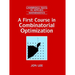 A First Course in Combinatorial Optimization
