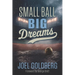 Small Ball Big Dreams