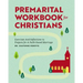 Premarital Workbook for Christians: Exercises and Reflections to Prepare for a Faith-Based Marriage