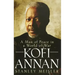 Kofi Annan: A Man of Peace in a World of War