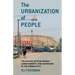 The Urbanization of People: The Politics of Development, Labor Markets, and Schooling in the Chinese City