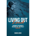 Living Out Loud: A Memoir of Speaking Up, Breaking Free, and Finally Being Seen