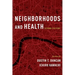 Neighborhoods and Health