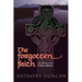 The Forgotten Faith: The Witness of the Celtic Saints