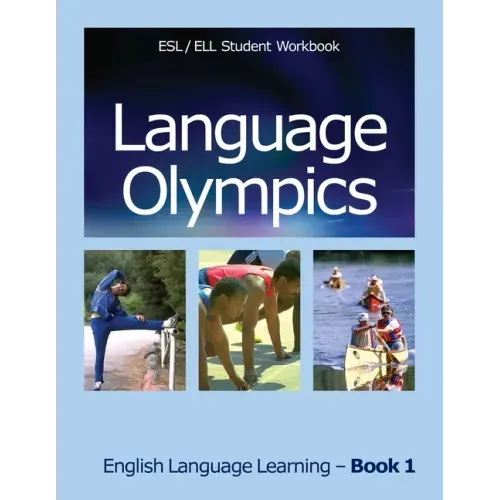 Language Olympics Esl/Ell Student Workbook: English as Second Language / English Language Learning - Book One