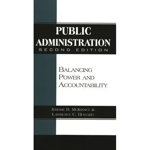 Public Administration: Balancing Power and Accountability