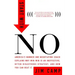 Start with No: The Negotiating Tools That the Pros Don't Want You to Know