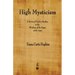 High Mysticism: A Series of Twelve Studies in the Wisdom of the Sages of the Ages