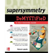Supersymmetry Demystified