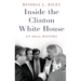 Inside the Clinton White House: An Oral History