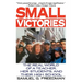 Small Victories: The Real World of a Teacher, Her Students, and Their High School