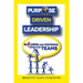 Purpose Driven Leadership: Building and Fostering Effective Teams