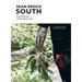 South: Essential Recipes and New Explorations
