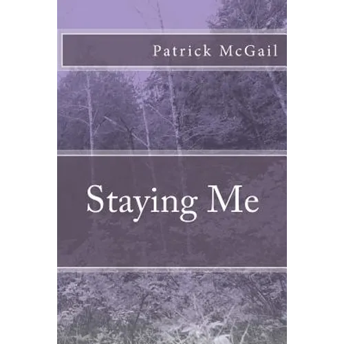 Staying Me