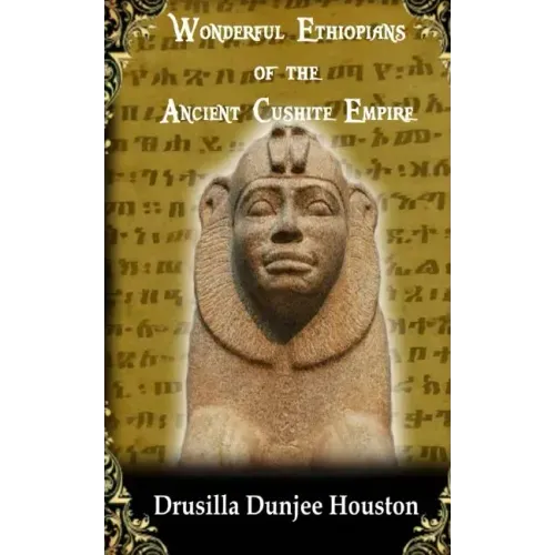 Wonderful Ethiopians of the Ancient Cushite Empire