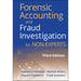 Forensic Accounting and Fraud Investigation for Non-Experts