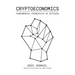 Cryptoeconomics: Fundamental Principles of Bitcoin
