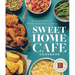 Sweet Home Cafe Cookbook: A Celebration of African American Cooking