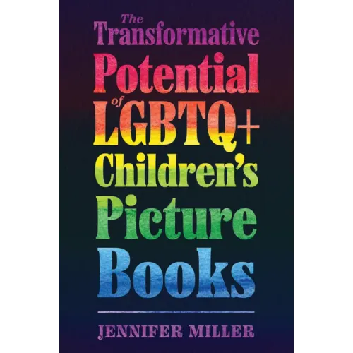 The Transformative Potential of LGBTQ+ Children's Picture Books